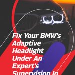BMW Adaptive Headlight Fix Story Cover