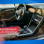 BMW Transmission Slipping in Pontiac — Here Is What the Symptoms Are Actually Telling You